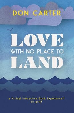 Cover for Don Carter · Love with No Place to Land (Hardcover Book) (2022)