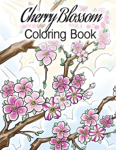 Cover for Cort Bengtson · Cherry Blossom Coloring Book (Paperback Book) (2018)