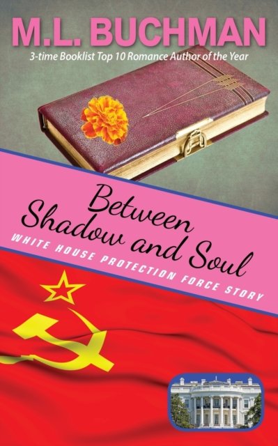 Cover for M L Buchman · Between Shadow and Soul (Taschenbuch) (2019)