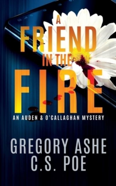 Cover for Gregory Ashe · A Friend in the Fire (Taschenbuch) (2021)