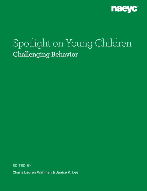 Cover for Spotlight on Young Children: Challenging Behavior (Paperback Book) (2024)