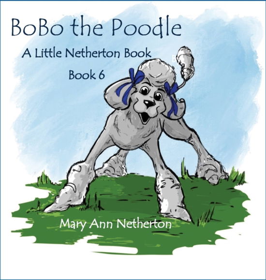 Cover for Mary Ann Netherton · The Little Netherton Books (Hardcover Book) (2020)