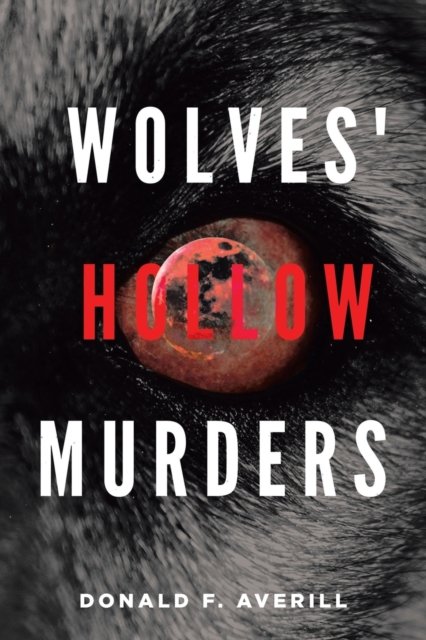 Cover for Donald F Averill · Wolves' Hollow Murders (Taschenbuch) (2020)