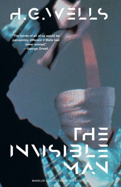 The Invisible Man - H G Wells - Bücher - Warbler Classics - 9781957240305 - 19. Februar 2022