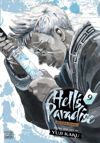 Hell's Paradise: Jigokuraku, Vol. 9 - Hell's Paradise: Jigokuraku - Yuji Kaku - Books - Viz Media, Subs. of Shogakukan Inc - 9781974715305 - September 16, 2021