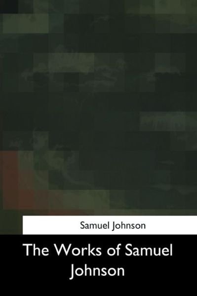 Cover for Samuel Johnson · The Works of Samuel Johnson (Pocketbok) (2017)