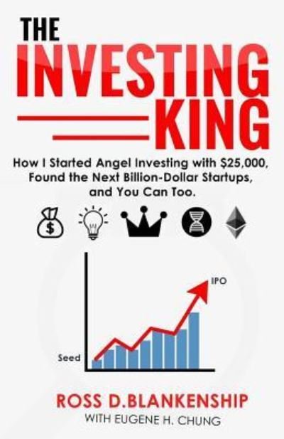 Ross D Blankenship · The Investing King (Paperback Book) (2018)