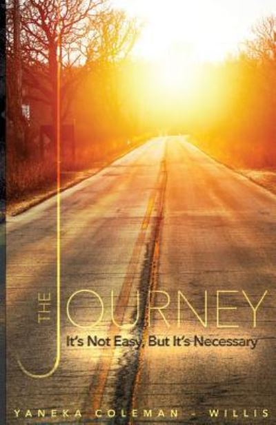 Cover for Yaneka Coleman-Willis · The Journey (Paperback Book) (2018)