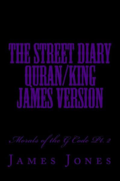 Cover for James Jones · The Street Diary Quran / King James Version (Taschenbuch) (2018)