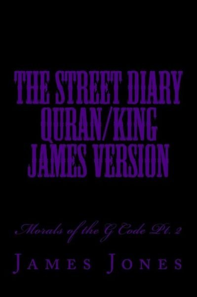 Cover for James Jones · The Street Diary Quran / King James Version (Paperback Bog) (2018)