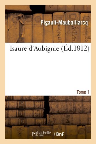 Cover for Sans Auteur · Isaure D Aubignie. Tome 1 (Pocketbok) (2022)
