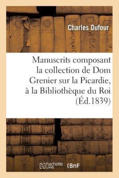 Cover for Charles Dufour · Pouille Des Manuscrits Composant La Collection de Dom Grenier Sur La Picardie (Paperback Book) (2017)