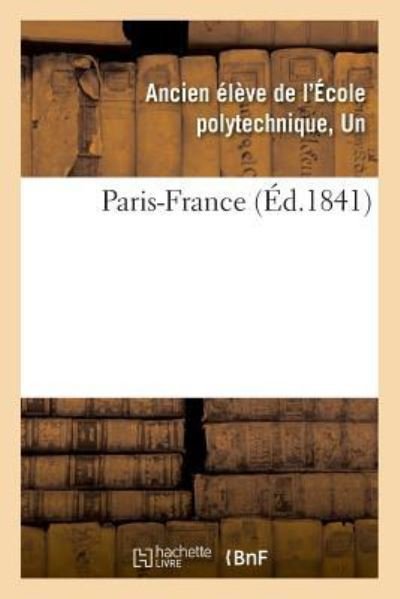 Cover for Un Ancien Élève de l'École Polytechnique · Paris-France (Taschenbuch) (2018)