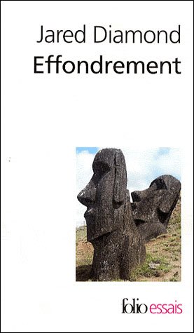 Effondrement (Folio Essais) (French Edition) - Jared Diamond - Kirjat - Gallimard Education - 9782070364305 - sunnuntai 1. helmikuuta 2009