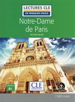 Cover for Victor Hugo · Notre-Dame de Paris - Niveau 3/B1 - Lecture CLE en francais facile + Audio (Paperback Bog) (2018)