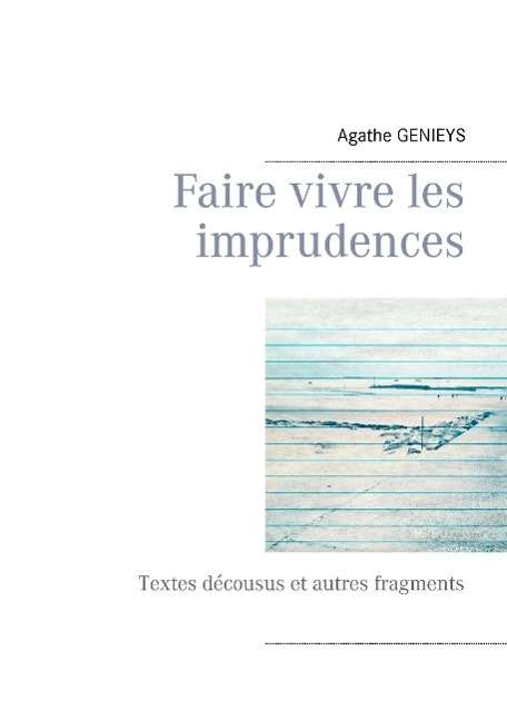 Cover for Genieys · Faire vivre les imprudences (Book)