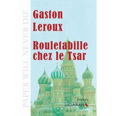 Cover for Gaston Leroux · Rouletabille chez le Tsar (Paperback Book) (2015)