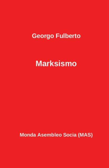 Cover for Georgo Fulberto · Marksismo (Paperback Book) (2015)