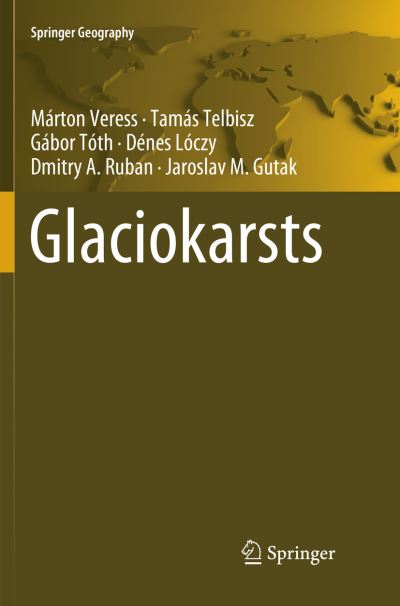 Cover for Veress · Glaciokarsts (Book) [Softcover reprint of the original 1st ed. 2019 edition] (2018)