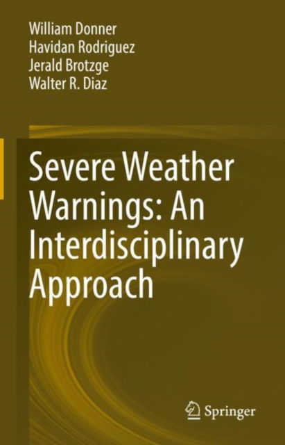 Cover for William Donner · Severe Weather Warnings: An Interdisciplinary Approach (Hardcover Book) [2022 edition] (2022)