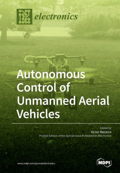 Cover for Victor Becerra · Autonomous Control of Unmanned Aerial Vehicles (Paperback Book) (2019)