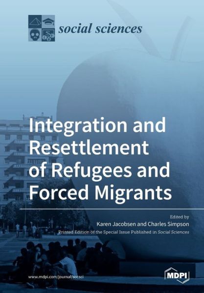 Cover for Karen Jacobsen · Integration and Resettlement of Refugees and Forced Migrants (Paperback Book) (2020)