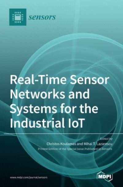 Cover for Real-Time Sensor Networks and Systems for the Industrial IoT (Hardcover Book) (2020)