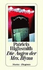 Cover for Patricia Highsmith · Die Augen Der Mrs Blynn (Bok)