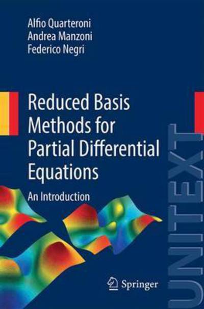 Cover for Alfio Quarteroni · Reduced Basis Methods for Partial Differential Equations: An Introduction - La Matematica per il 3+2 (Paperback Book) [1st ed. 2016 edition] (2015)