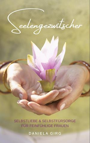 Cover for Daniela Girg · Seelengezwitscher (Paperback Bog) (2022)