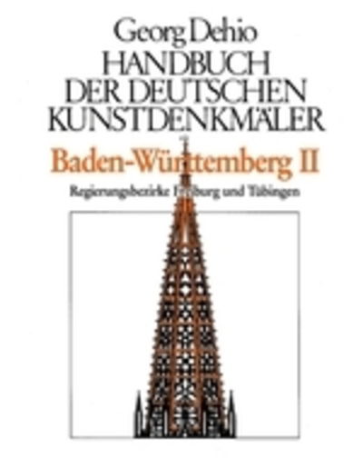 Cover for Georg Dehio · Dehio - Handbuch der deutschen Kunstdenkmaler / Baden-Wurttemberg Bd. 2: Regierungsbezirke Freiburg und Tubingen (Hardcover Book) [Neubearbeitung edition] (1997)