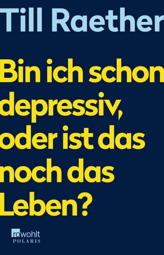 Cover for Raether · Bin ich schon depressiv, oder i (Book)