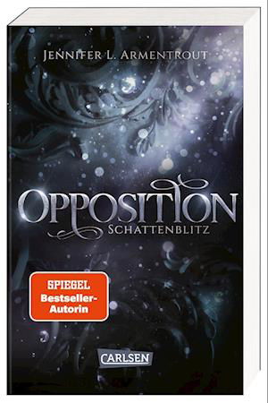 Obsidian 5: Opposition. Schattenblitz - Jennifer L. Armentrout - Livros - Carlsen - 9783551321305 - 29 de junho de 2023