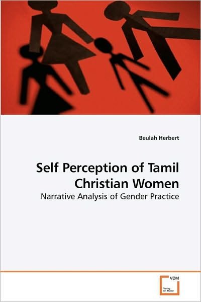 Cover for Beulah Herbert · Self Perception of Tamil Christian Women: Narrative Analysis of Gender Practice (Paperback Book) (2010)