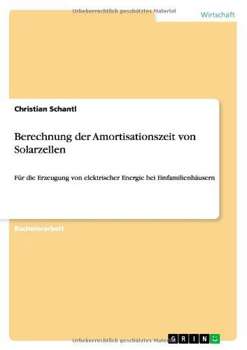 Cover for Schantl · Berechnung der Amortisationszei (Book) [German edition] (2013)