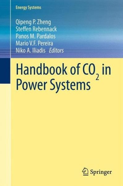 Cover for Qipeng P Zheng · Handbook of CO2 in Power Systems - Energy Systems (Hardcover bog) (2012)