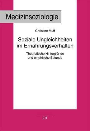 Soziale Ungleichheiten im Ernährun - Muff - Bøger -  - 9783643800305 - 