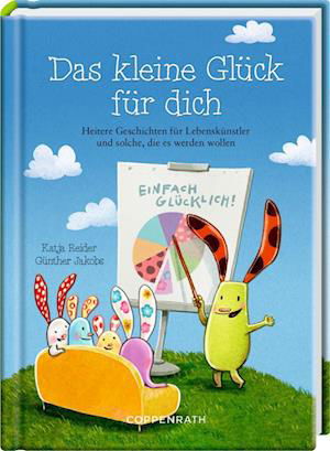 Das kleine Glück für dich - Katja Reider - Bøker - Coppenrath - 9783649642305 - 1. juli 2022