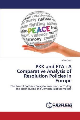 Cover for Ciftci Irfan · Pkk and Eta: a Comparative Analysis of Resolution Policies in Europe (Pocketbok) (2013)