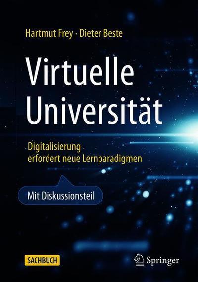 Cover for Hartmut Frey · Virtuelle Universitat: Digitalisierung erfordert neue Lernparadigmen - Technik im Fokus (Paperback Book) (2020)
