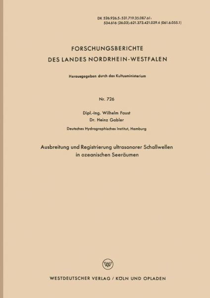 Cover for Wilhelm Faust · Ausbreitung Und Registrierung Ultrasonorer Schallwellen in Ozeanischen Seeraumen - Forschungsberichte Des Landes Nordrhein-Westfalen (Paperback Book) [1959 edition] (1959)