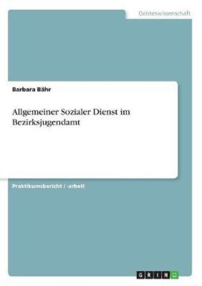 Cover for Bähr · Allgemeiner Sozialer Dienst im Bez (Book)