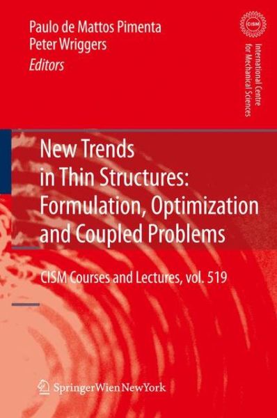 Cover for Paolo De Mattos Pimenta · New Trends in Thin Structures: Formulation, Optimization and Coupled Problems - CISM International Centre for Mechanical Sciences (Hardcover Book) [2010 edition] (2010)