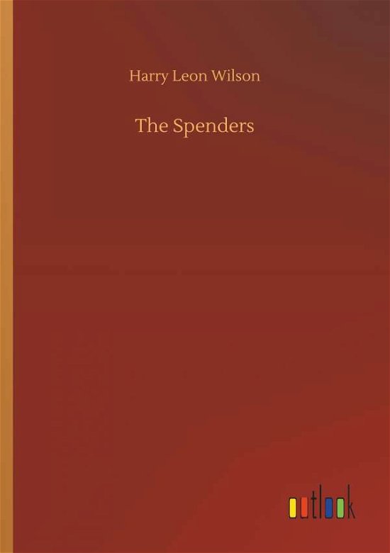 Cover for Wilson · The Spenders (Bok) (2018)