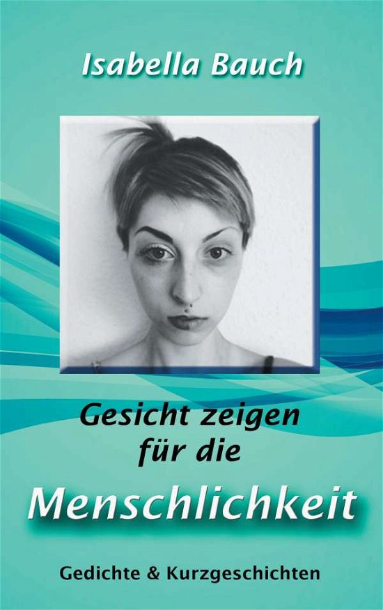 Cover for Bauch · Gesicht zeigen für die Menschlich (Book)