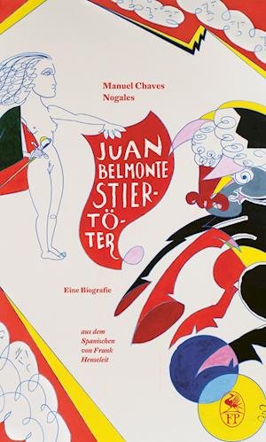Cover for Manuel Chaves Nogales · Juan Belmonte. Stiertöter (Hardcover Book) (2022)