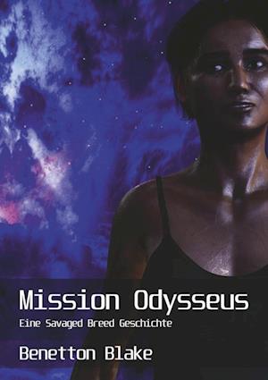 Cover for Benetton Blake · Mission Odysseus (Paperback Book) (2021)