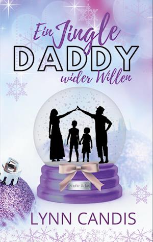 Cover for Lynn Candis · Ein Jingle Daddy wider Willen (Paperback Book) (2021)