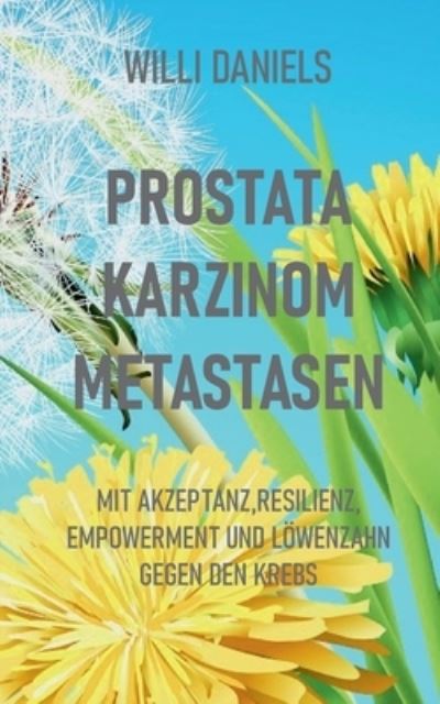 Cover for Willi Daniels · Prostata Karzinom Metastasen (Paperback Book) (2022)