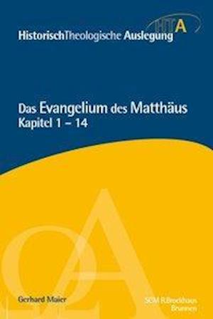 Cover for Gerhard Maier · Matthäus Kapitel 1-14 (Hardcover Book) (2015)